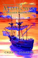Le Mayflower et ses passagers - The Mayflower and Her Passengers