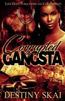 Corrompu par un Gangsta - Corrupted by a Gangsta