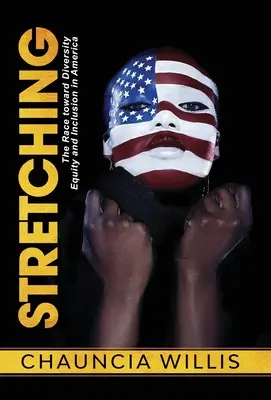 Stretching : La course vers la diversité, l'équité et l'inclusion en Amérique - Stretching: The Race toward Diversity, Equity, and Inclusion in America