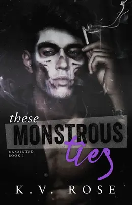 Ces liens monstrueux : New Adult Dark Romance - These Monstrous Ties: New Adult Dark Romance