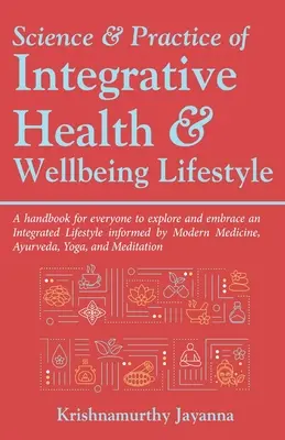 Science et pratique de la santé intégrative et du bien-être Mode de vie - Science & Practice of Integrative Health & Wellbeing Lifestyle