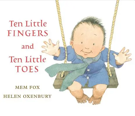 Dix petits doigts et dix petits orteils - Ten Little Fingers and Ten Little Toes