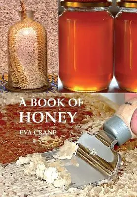 Un livre de miel - A Book of Honey