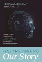 Comprendre notre histoire - Understanding Our Story