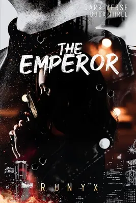 L'Empereur : Une romance contemporaine sombre - The Emperor: A Contemporary Dark Romance