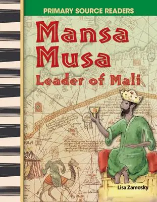 Mansa Musa : Leader du Mali - Mansa Musa: Leader of Mali