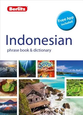 Berlitz Phrase Book & Dictionary Indonésien (dictionnaire bilingue) - Berlitz Phrase Book & Dictionary Indonesian(bilingual Dictionary)