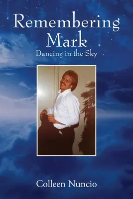 Se souvenir de Mark : Danser dans le ciel - Remembering Mark: Dancing in the Sky