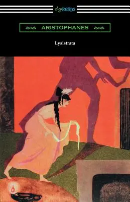 Lysistrata : (Traduit et annoté par la Société Athénienne) - Lysistrata: (Translated with Annotations by The Athenian Society)