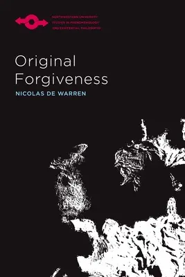 Le pardon originel - Original Forgiveness