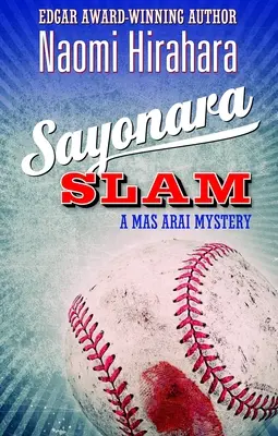 Sayonara Slam : Un mystère de Mas Arai - Sayonara Slam: A Mas Arai Mystery