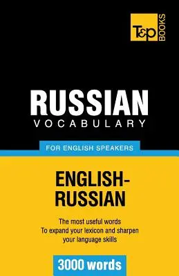 Vocabulaire russe pour anglophones - 3000 mots - Russian Vocabulary for English Speakers - 3000 words