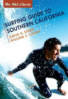 Guide du surf en Californie du Sud - Surfing Guide to Southern California