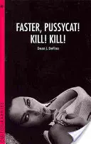 Plus vite, Pussycat ! Tue ! Tue ! - Faster, Pussycat! Kill! Kill!