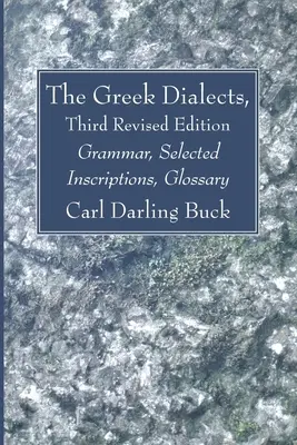 Les dialectes grecs, troisième édition révisée - The Greek Dialects, Third Revised Edition