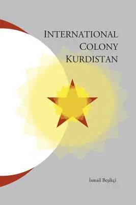 Colonie internationale du Kurdistan - International Colony Kurdistan