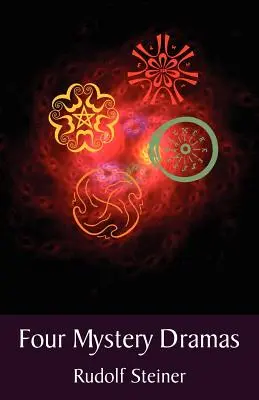 Quatre drames mystérieux : Le portail de l'initiation - La mise à l'épreuve de l'âme - Le gardien du seuil - L'éveil des âmes - Four Mystery Dramas: The Portal of Initiation - The Soul's Probation - The Guardian of the Threshold - The Souls' Awakening