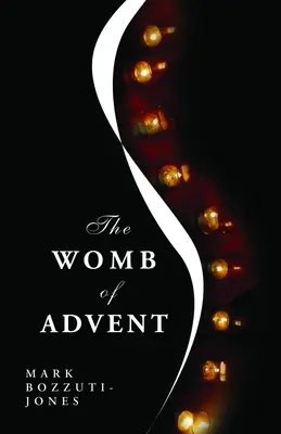 Le ventre de l'Avent - The Womb of Advent