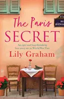 Le secret de Paris : une histoire d'amour épique et déchirante qui se déroule pendant la Seconde Guerre mondiale. - The Paris Secret: An epic and heartbreaking love story set in World War Two