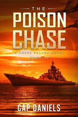 La poursuite du poison : Un roman de Chase Fulton - The Poison Chase: A Chase Fulton Novel