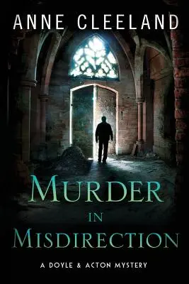 Meurtre par erreur : Un mystère de Doyle et Acton - Murder in Misdirection: A Doyle & Acton Mystery