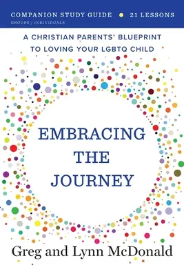 Embracing the Journey : Guide d'étude - Embracing the Journey: Companion Study Guide