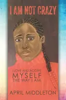 Je ne suis pas fou - I Am Not Crazy