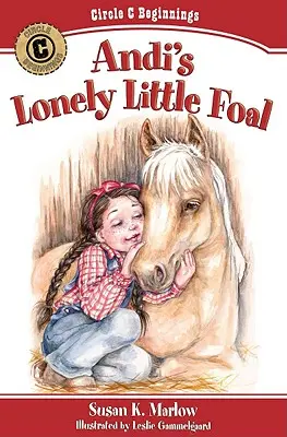 Le petit poulain solitaire d'Andi - Andi's Lonely Little Foal