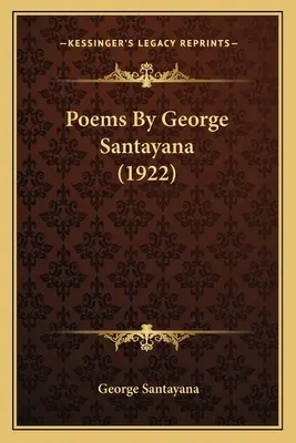 Poèmes de George Santayana (1922) - Poems by George Santayana (1922)