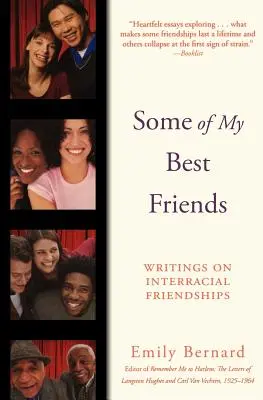 Certains de mes meilleurs amis : Écrits sur les amitiés interraciales - Some of My Best Friends: Writings on Interracial Friendships