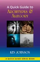 Guide rapide des archétypes et des allégories - A Quick Guide to Archetypes & Allegory