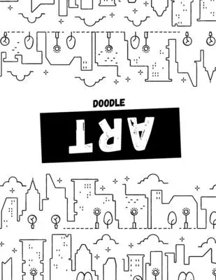 Livre de coloriage Doodle Art : Doodle Art Coloring Book : Livre de coloriage Doodle Art pour les enfants de tous âges et les adultes. - Doodle Art Coloring Book: Doodle Art Coloring Book Cute Doodle Art for kids of all ages and adults