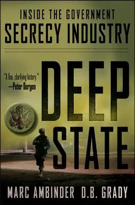 L'État profond : A l'intérieur de l'industrie du secret gouvernemental - Deep State: Inside the Government Secrecy Industry