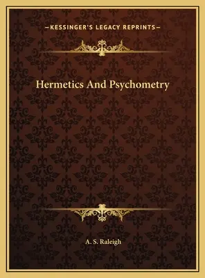 Hermétisme et psychométrie - Hermetics And Psychometry