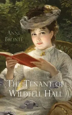 Le locataire de Wildfell Hall - The Tenant of Wildfell Hall