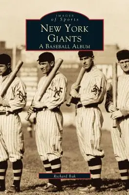 Les Géants de New York : Un album de baseball - New York Giants: A Baseball Album