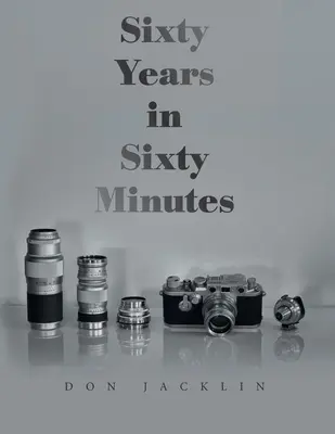 Soixante ans en soixante minutes - Sixty Years in Sixty Minutes