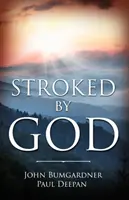 La caresse de Dieu - Stroked by God