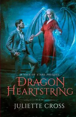 La corde du cœur du dragon - Dragon Heartstring