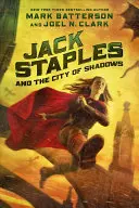 Jack Staples et la Cité des Ombres, 2 - Jack Staples and the City of Shadows, 2