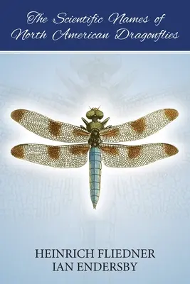 Les noms scientifiques des libellules d'Amérique du Nord - The Scientific Names of North American Dragonflies