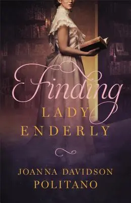 À la recherche de Lady Enderly - Finding Lady Enderly