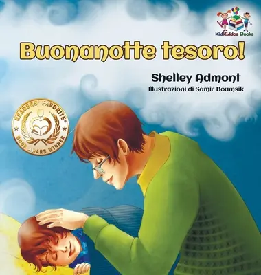 Buonanotte tesoro ! (livre italien pour enfants) : Bonne nuit, mon amour ! - Livre italien pour enfants - Buonanotte tesoro! (Italian Book for Kids): Goodnight, My Love! - Italian children's book