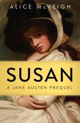 Susan : un préquel de Jane Austen - Susan: A Jane Austen Prequel