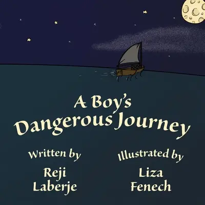 Le dangereux voyage d'un garçon - A Boy's Dangerous Journey