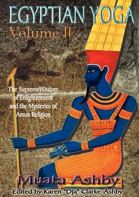 Yoga égyptien Volume 2 - Egyptian Yoga Volume 2