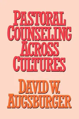 Le conseil pastoral à travers les cultures - Pastoral Counseling across Cultures