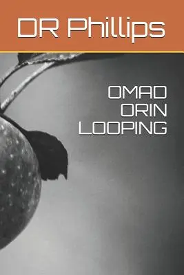 Omad Orin Looping