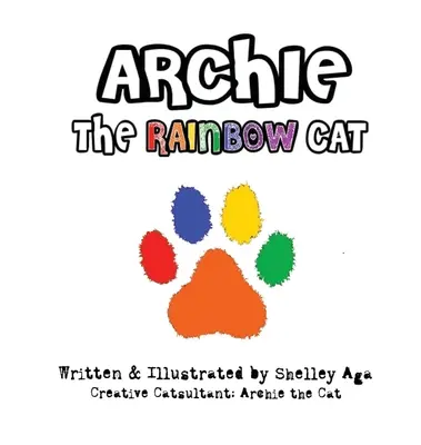Archie le chat arc-en-ciel - Archie the Rainbow Cat