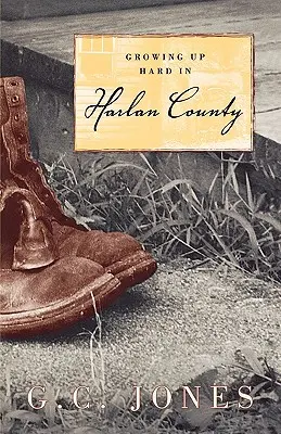 Grandir difficilement dans le comté de Harlan - Growing Up Hard in Harlan County